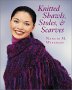Knitted Shawls, Stoles and Scarves