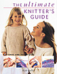 The Ultimate Knitter's Guide