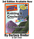 Complete Idiot's Guide To Knitting & Crocheting